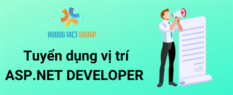 TUYỂN DỤNG VỊ TRÍ ASP.NET DEVELOPER - TẬP ĐOÀN HƯƠNG VIỆT